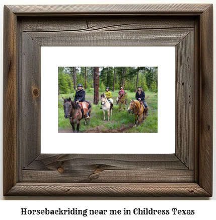 horseback riding near me in Childress, Texas